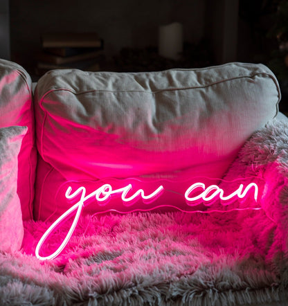 "You can" Neon LED Sign