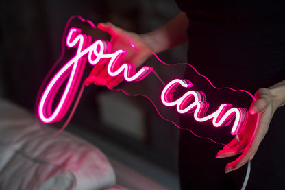 "You can" Neon LED Sign