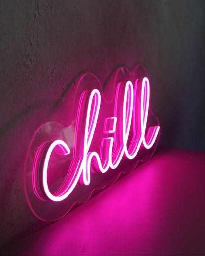 "Chill" Neon LED Sign