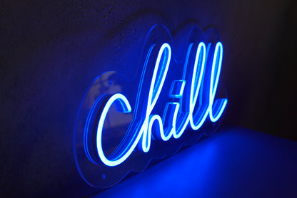 "Chill" Neon LED Sign